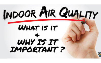 What Is Indoor Air Quality & Why Is It Important?